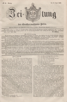 Zeitung des Großherzogthums Posen. 1848, № 85 (10 April) + dod.