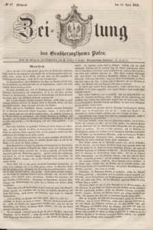 Zeitung des Großherzogthums Posen. 1848, № 87 (12 April) + dod.