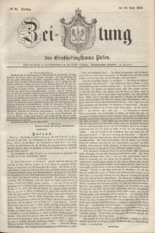 Zeitung des Großherzogthums Posen. 1848, № 92 (18 April) + dod.