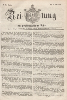 Zeitung des Großherzogthums Posen. 1848, № 99 (28 April) + dod.