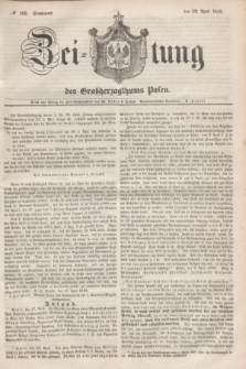 Zeitung des Großherzogthums Posen. 1848, № 100 (29 April) + dod.