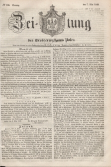 Zeitung des Großherzogthums Posen. 1848, № 106 (7 Mai) + dod.