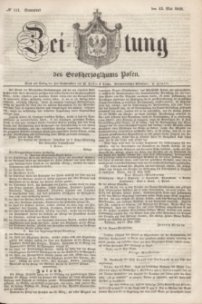 Zeitung des Großherzogthums Posen. 1848, № 111 (13 Mai) + dod.