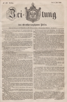 Zeitung des Großherzogthums Posen. 1848, № 129 (6 Juni) + dod.