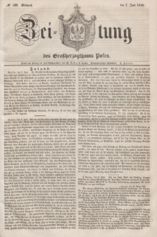 Zeitung des Großherzogthums Posen. 1848, № 130 (7 Juni) + dod.