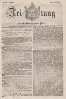 Zeitung des Großherzogthums Posen. 1848, № 131 (8 Juni) + dod.