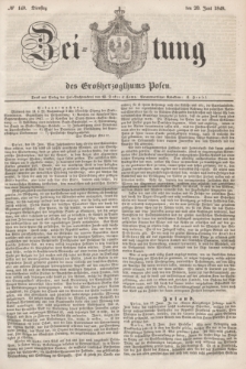 Zeitung des Großherzogthums Posen. 1848, № 140 (20 Juni) + dod.