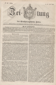 Zeitung des Großherzogthums Posen. 1848, № 149 (30 Juni) + dod.