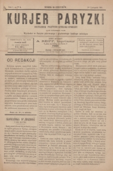 Kurjer Paryzki : dwutygodnik polityczny- literacki- społeczny : organ patrjotyczny polski. R.1, Nº 4 (1 listopada 1881)