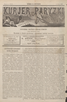Kurjer Paryzki : dwutygodnik polityczny- literacki- społeczny : organ patrjotyczny polski. R.2, Nº 17 (15 maja 1882)