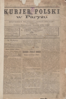 Kurjer Polski w Paryżu : dwutygodnik polityczny- literacki- społeczny : organ patrjotyczny polski. R.4, Nº 1 (1 stycznia 1884)