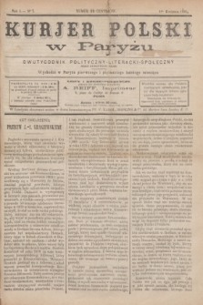 Kurjer Polski w Paryżu : dwutygodnik polityczny- literacki- społeczny : organ patrjotyczny polski. R.4, Nº 7 (1 kwietnia 1884)