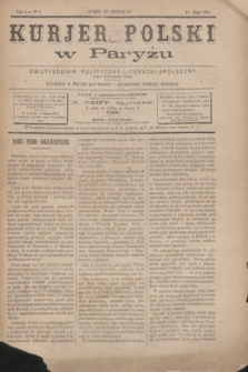 Kurjer Polski w Paryżu : dwutygodnik polityczny- literacki- społeczny : organ patrjotyczny polski. R.4, Nº 9 (1 maja 1884)