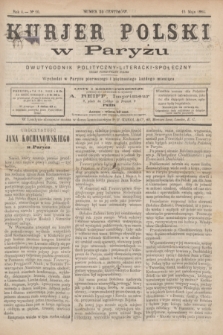 Kurjer Polski w Paryżu : dwutygodnik polityczny- literacki- społeczny : organ patrjotyczny polski. R.4, Nº 10 (15 maja 1884)