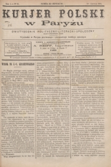 Kurjer Polski w Paryżu : dwutygodnik polityczny- literacki- społeczny : organ patrjotyczny polski. R.4, Nº 11 (1 czerwca 1884)