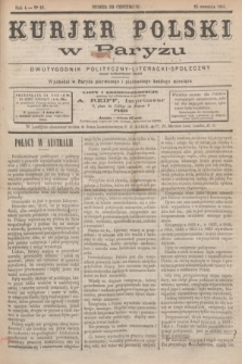 Kurjer Polski w Paryżu : dwutygodnik polityczny- literacki- społeczny : organ patrjotyczny polski. R.4, Nº 18 (15 września 1884)