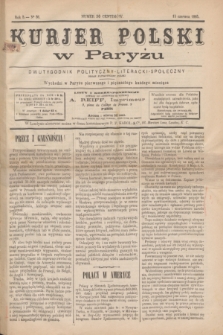 Kurjer Polski w Paryżu : dwutygodnik polityczny- literacki- społeczny : organ patrjotyczny polski. R.5, Nº 36 (15 czerwca 1885)