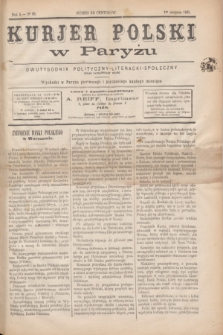 Kurjer Polski w Paryżu : dwutygodnik polityczny- literacki- społeczny : organ patrjotyczny polski. R.5, Nº 39 (1 sierpnia 1885)