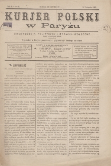 Kurjer Polski w Paryżu : dwutygodnik polityczny- literacki- społeczny : organ patrjotyczny polski. R.5, Nº 45 (1 listopada 1885)