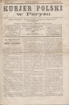 Kurjer Polski w Paryżu : dwutygodnik polityczny- literacki- społeczny : organ patrjotyczny polski. R.5, Nº 46 (15 listopada 1885)