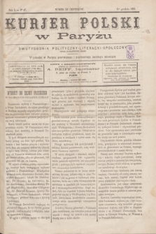 Kurjer Polski w Paryżu : dwutygodnik polityczny- literacki- społeczny : organ patrjotyczny polski. R.5, Nº 47 (1 grudnia 1885)