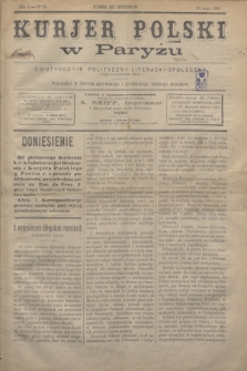 Kurjer Polski w Paryżu : dwutygodnik polityczny- literacki- społeczny : organ patrjotyczny polski. R.6, Nº 58 (15 maja 1886)