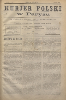 Kurjer Polski w Paryżu : dwutygodnik polityczny- literacki- społeczny : organ patrjotyczny polski. R.6, Nº 62 (15 lipca 1886)