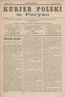 Kurjer Polski w Paryżu : dwutygodnik polityczny- literacki- społeczny : organ patrjotyczny polski. R.7, Nº 80 (15 kwietnia 1887)
