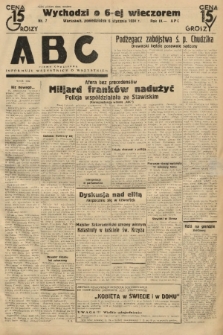 ABC : pismo codzienne : informuje wszystkich o wszystkiem. 1934, nr 7 |PDF|