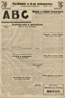 ABC : pismo codzienne : informuje wszystkich o wszystkiem. 1934, nr 40 |PDF|