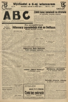 ABC : pismo codzienne : informuje wszystkich o wszystkiem. 1934, nr 45 |PDF|
