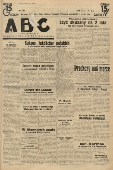 ABC : pismo codzienne : informuje wszystkich o wszystkiem. 1934, nr 150 |PDF|