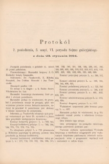 [Kadencja VI, sesja V, pos. 7] Protokoły z 5. Sesyi, VI. Peryodu Sejmu Krajowego Królestwa Galicyi i Lodomeryi z Wielkiem Księstwem Krakowskiem w roku 1894. Protokół 7