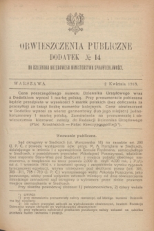 Obwieszczenia Publiczne : dodatek № 14 do Dziennika Urzędowego Ministerstwa Sprawiedliwości. 1918 (2 kwietnia)