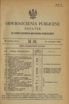 Obwieszczenia Publiczne : dodatek do Dziennika Urzędowego Ministerstwa Sprawiedliwości. R.4, № 30 (14 kwietnia 1920)