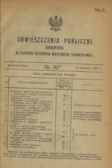 Obwieszczenia Publiczne : dodatek do Dziennika Urzędowego Ministerstwa Sprawiedliwości. R.4, № 30 A (14 kwietnia 1920)