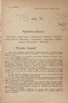 [Kadencja VIII, sesja III, al. 24] Alegata do Sprawozdań Stenograficznych z Trzeciej Sesyi Ósmego Peryodu Sejmu Krajowego Królestwa Galicyi i Lodomeryi wraz z Wielkiem Księstwem Krakowskiem z roku 1907. Alegat 24