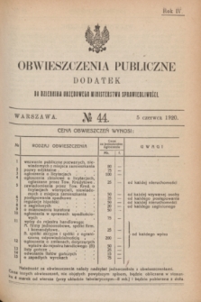 Obwieszczenia Publiczne : dodatek do Dziennika Urzędowego Ministerstwa Sprawiedliwości. R.4, № 44 (5 czerwca 1920)