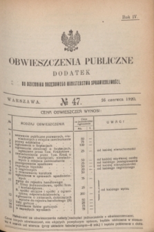 Obwieszczenia Publiczne : dodatek do Dziennika Urzędowego Ministerstwa Sprawiedliwości. R.4, № 47 (16 czerwca 1920)