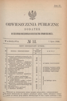Obwieszczenia Publiczne : dodatek do Dziennika Urzędowego Ministerstwa Sprawiedliwości. R.4, № 53 (7 lipca 1920)