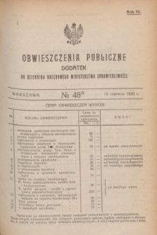 Obwieszczenia Publiczne : dodatek do Dziennika Urzędowego Ministerstwa Sprawiedliwości. R.4, № 48 A (19 czerwca 1920)