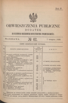 Obwieszczenia Publiczne : dodatek do Dziennika Urzędowego Ministerstwa Sprawiedliwości. R.4, № 62 (7 sierpnia 1920)