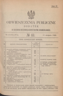 Obwieszczenia Publiczne : dodatek do Dziennika Urzędowego Ministerstwa Sprawiedliwości. R.4, № 63 (11 sierpnia 1920)