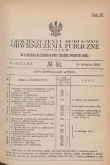 Obwieszczenia Publiczne : dodatek do Dziennika Urzędowego Ministerstwa Sprawiedliwości. R.4, № 64 (14 sierpnia 1920)