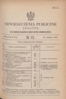 Obwieszczenia Publiczne : dodatek do Dziennika Urzędowego Ministerstwa Sprawiedliwości. R.4, № 65 (18 sierpnia 1920)