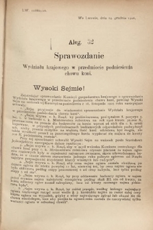 [Kadencja VIII, sesja III, al. 32] Alegata do Sprawozdań Stenograficznych z Trzeciej Sesyi Ósmego Peryodu Sejmu Krajowego Królestwa Galicyi i Lodomeryi wraz z Wielkiem Księstwem Krakowskiem z roku 1907. Alegat 32