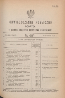 Obwieszczenia Publiczne : dodatek do Dziennika Urzędowego Ministerstwa Sprawiedliwości. R.4, № 68 A (28 sierpnia 1920)