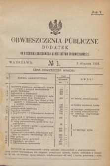 Obwieszczenia Publiczne : dodatek do Dziennika Urzędowego Ministerstwa Sprawiedliwości. R.5, № 1 (5 stycznia 1921)