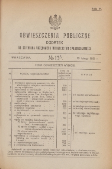Obwieszczenia Publiczne : dodatek do Dziennika Urzędowego Ministerstwa Sprawiedliwości. R.5, № 13 A (19 lutego 1921)