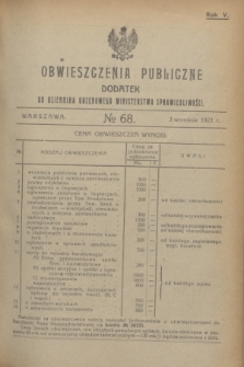 Obwieszczenia Publiczne : dodatek do Dziennika Urzędowego Ministerstwa Sprawiedliwości. R.5, № 68 (3 września 1921)